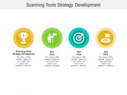 Scanning tools strategy development ppt powerpoint presentation professional good cpb