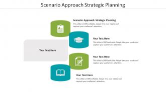 Scenario approach strategic planning ppt powerpoint presentation gallery picture cpb
