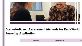 Scenario Based Assessment Methods For Real World Learning Application PPT Summary AT
