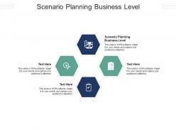 Scenario planning business level ppt powerpoint presentation gallery diagrams cpb