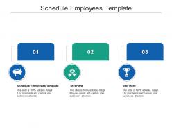Schedule employees template ppt powerpoint presentation slides diagrams cpb