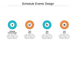 Schedule events design ppt powerpoint presentation gallery slides cpb