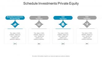 Schedule Investments Private Equity In Powerpoint And Google Slides Cpb