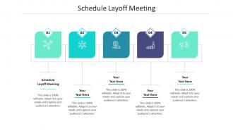 Schedule layoff meeting ppt powerpoint presentation rules cpb