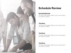 Schedule review ppt powerpoint presentation ideas design templates cpb