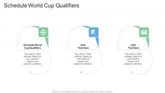 Schedule World Cup Qualifiers In Powerpoint And Google Slides Cpb