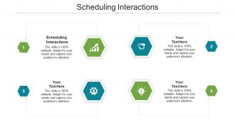Scheduling interactions ppt powerpoint presentation visual aids ideas cpb
