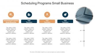Scheduling Programs Small Business In Powerpoint And Google Slides Cpb