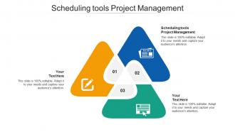 Scheduling tools project management ppt powerpoint presentation design templates cpb