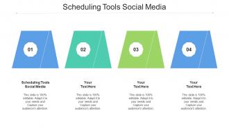 Scheduling Tools Social Media Ppt Powerpoint Presentation Gallery Cpb