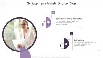 Schizophrenia Anxiety Disorder Sign In Powerpoint And Google Slides Cpb