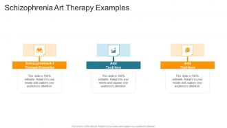 Schizophrenia Art Therapy Examples In Powerpoint And Google Slides Cpb