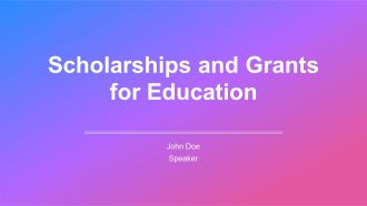 Scholarships And Grants For Education PPT Presentation AT