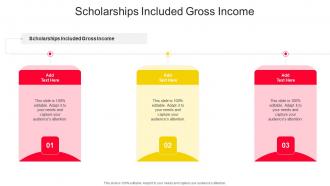 Scholarships Included Gross Income In Powerpoint And Google Slides Cpb