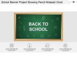 School banner project showing pencil notepad clock