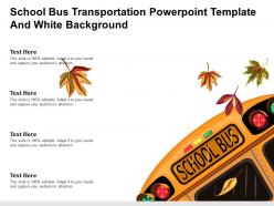 School bus transportation powerpoint template and white background