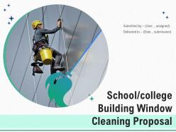 School college building window cleaning proposal powerpoint presentation slides