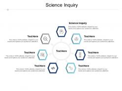 Science inquiry ppt powerpoint presentation slides deck cpb