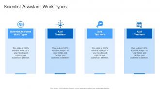 Scientist Assistant Work Types In Powerpoint And Google Slides Cpb