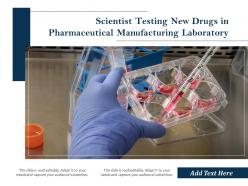 Scientist testing new drugs in pharmaceutical manufacturing laboratory