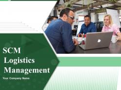 Scm Logistics Management Powerpoint Presentation Slides
