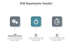 Scm requirements checklist ppt powerpoint presentation inspiration aids cpb