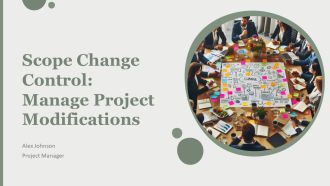 Scope Change Control Manage Project Modifications PPT Presentation AT