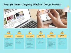 Scope For Online Shopping Platform Design Proposal Ppt Powerpoint Presentation Model