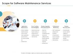 Scope for software maintenance services monitoring ppt icon