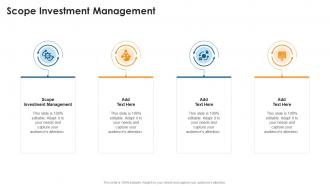 Scope Investment Management In Powerpoint And Google Slides Cpb