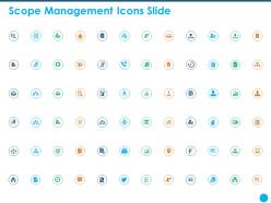 Scope management icons slide ppt powerpoint presentation backgrounds