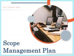 Scope Management Plan Powerpoint Presentation Slides