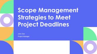 Scope Management Strategies To Meet Project Deadlines PPT Mockup AT