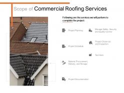 Scope of commercial roofing services ppt powerpoint presentation professional model