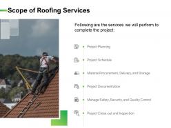 Scope of roofing services ppt powerpoint presentation icon format