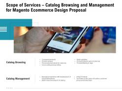 Scope of services catalog browsing and management for magento ecommerce design proposal ppt examples