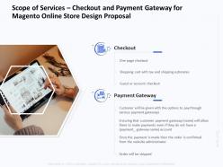 Scope Of Services Checkout And Payment Gateway For Magento Online Store Design Proposal Ppt Tips