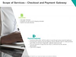 Scope Of Services Checkout And Payment Gateway Ppt Powerpoint Presentation Show Tips