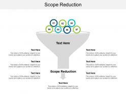 Scope reduction ppt powerpoint presentation slide download cpb