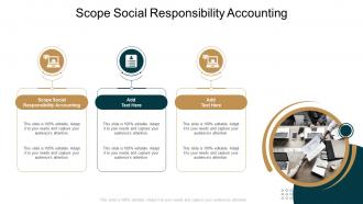 Scope Social Responsibility Accounting In Powerpoint And Google Slides Cpb
