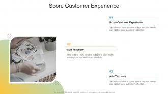 Score Customer Experience In Powerpoint And Google Slides Cpb