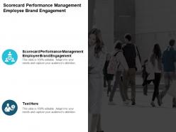 Scorecard performance management employee brand engagement ppt powerpoint presentation cpb