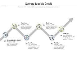 Scoring models credit ppt powerpoint presentation professional ideas cpb