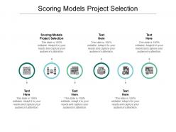 Scoring models project selection ppt powerpoint presentation example cpb