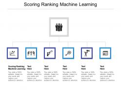 Scoring ranking machine learning ppt powerpoint presentation model layout ideas cpb