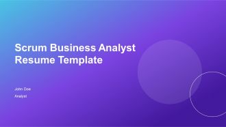 Scrum Business Analyst Resume Template PPT Graphics ACP