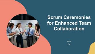 Scrum Ceremonies For Enhanced Team Collaboration PPT Mockup AT