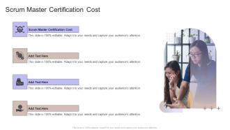 Scrum Master Certification Cost In Powerpoint And Google Slides Cpb