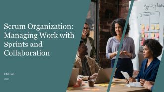 Scrum Organization Managing Work With Sprints And Collaboration PPT Template AT