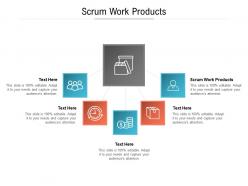 Scrum work products ppt powerpoint presentation infographics vector cpb